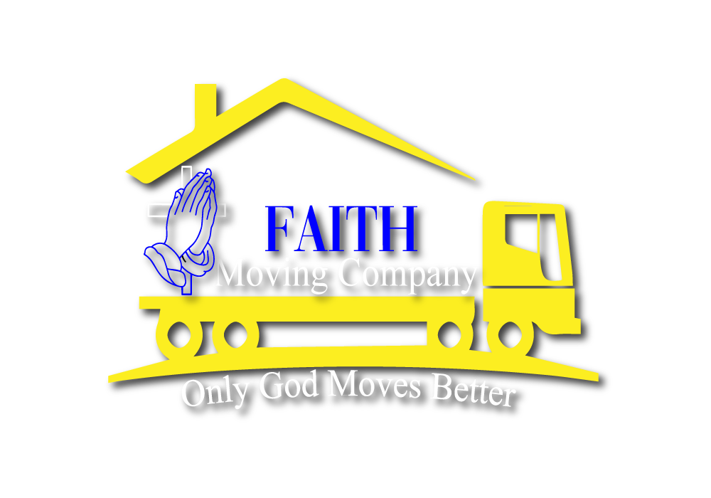 Faith Moving Company (Only God Moves Better )